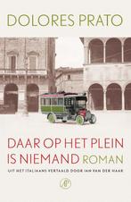 Daar Op Het Plein Is Niemand | 9789029541459 | Dolores Prato, Boeken, Ophalen of Verzenden, Nieuw, Dolores Prato