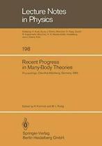 Recent Progress in Many-Body Theories: Proceedi. Kummel, H.., Boeken, Kummel, H., Zo goed als nieuw, Verzenden