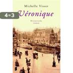 Véronique 9789022565056 Michelle Visser, Boeken, Verzenden, Gelezen, Michelle Visser