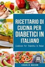 9798577440169 Ricettario Di Cucina Per Diabetici In Itali..., Nieuw, Charlie Mason, Verzenden
