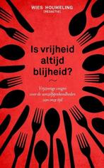 Is vrijheid altijd blijheid? (9789043529419, Wies Houweling), Boeken, Godsdienst en Theologie, Nieuw, Verzenden