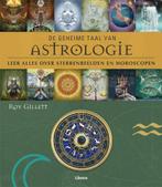 De geheime taal van astrologie 9789089982292 Roy Gillett, Verzenden, Zo goed als nieuw, Roy Gillett