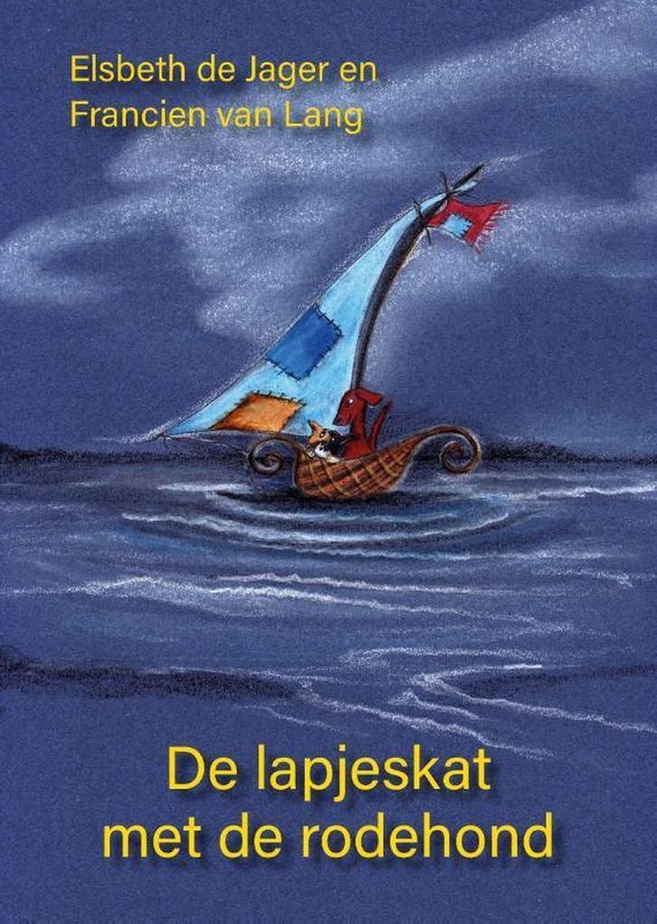 De lapjeskat met de rodehond 9789492844781 Elsbeth de Jager, Boeken, Kinderboeken | Jeugd | onder 10 jaar, Zo goed als nieuw, Verzenden