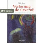 Verlossing uit de slavernij 9789076564784 Dick Boer, Boeken, Verzenden, Gelezen, Dick Boer