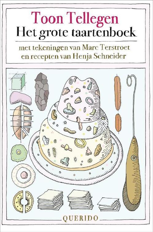 Het grote taartenboek 9789021403229 Toon Tellegen, Boeken, Romans, Zo goed als nieuw, Verzenden