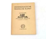 Boek Hedendaagsche Fransche Kunst Amsterdam Rokin 112 N744, Verzenden, Gelezen