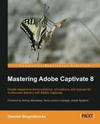 Mastering Adobe Captivate 8. Bruyndonckx, Damien   ., Bruyndonckx, Damien, Zo goed als nieuw, Verzenden