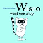 Wasco weet een mop 9789025744670 Milja Praagman, Verzenden, Gelezen, Milja Praagman