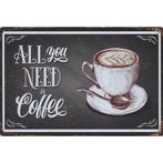 Wandbord -  All You Need Is Coffee, Nieuw, Ophalen of Verzenden