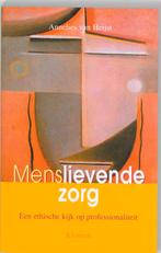 Menslievende zorg 9789077070390 A. van Heijst, Boeken, Verzenden, Gelezen, A. van Heijst