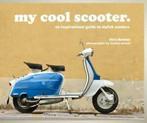 My cool scooter: an inspirational guide to stylish scooters, Boeken, Overige Boeken, Verzenden, Gelezen, Chris Haddon