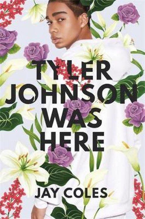 Tyler Johnson Was Here 9780316472180 Jay Coles, Boeken, Taal | Engels, Gelezen, Verzenden
