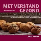 Met verstand gezond 9789081998000 Ineke Haisma, Verzenden, Gelezen, Ineke Haisma