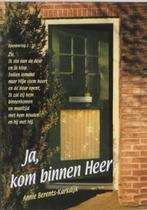 Ja kom binnen Heer / Duizendvoud 9789057980206, Boeken, Verzenden, Zo goed als nieuw, A. Berents-Karkdijk