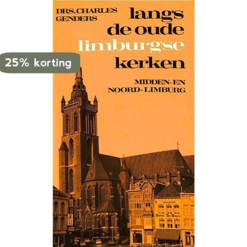 Langs de oude Limburgse kerken. Midden- en Noord-Limburg, Boeken, Overige Boeken, Gelezen, Verzenden