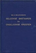 Wilcockson, Mr. A.-Geloovige bastaards en ongeloovige, Verzenden, Gelezen