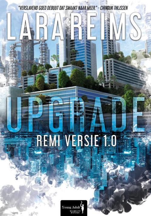 Upgrade / Rémi / 1 9789082986303 Lara Reims, Boeken, Kinderboeken | Jeugd | 13 jaar en ouder, Gelezen, Verzenden