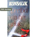 Speelbal van het geluk 9789022514696 Heinz G. Konsalik, Boeken, Streekboeken en Streekromans, Verzenden, Gelezen, Heinz G. Konsalik