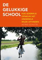 De gelukkige school 9789088507953 Astrid Schutte, Verzenden, Zo goed als nieuw, Astrid Schutte