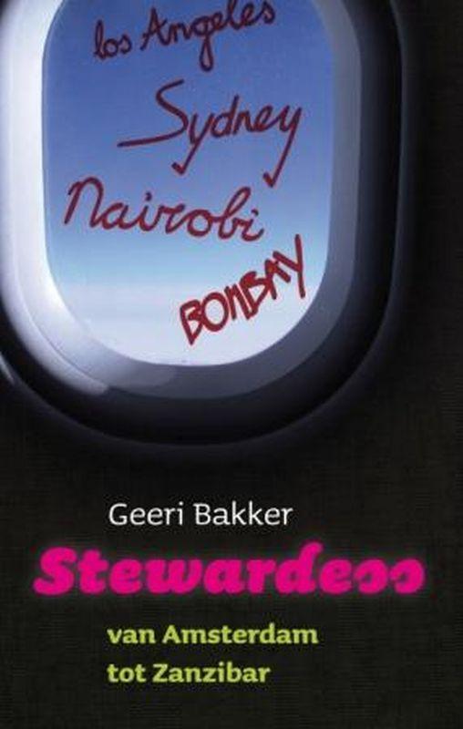 Stewardess 9789043516143 Geeri Bakker, Boeken, Hobby en Vrije tijd, Gelezen, Verzenden