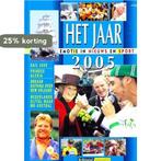 Het Jaar 2005 - Emotie in nieuws en sport 8710404201515, Verzenden, Gelezen