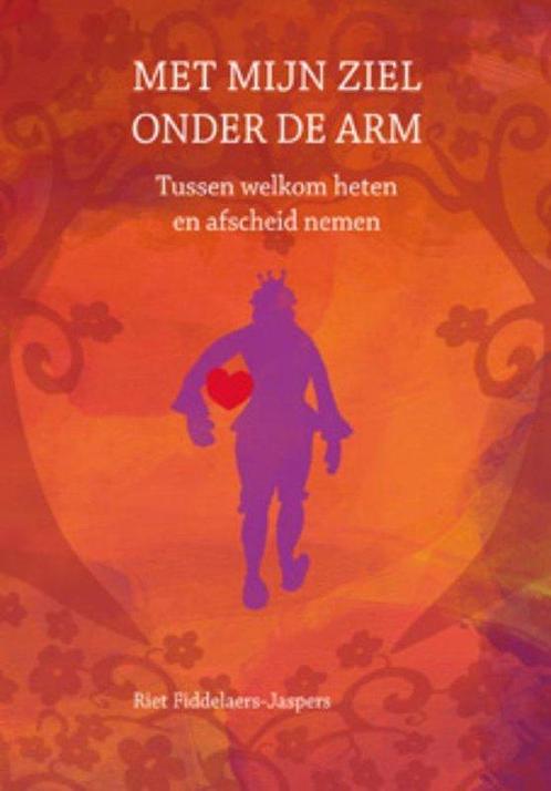 9789077179000 Met mijn ziel onder de arm | Tweedehands, Boeken, Studieboeken en Cursussen, Zo goed als nieuw, Verzenden