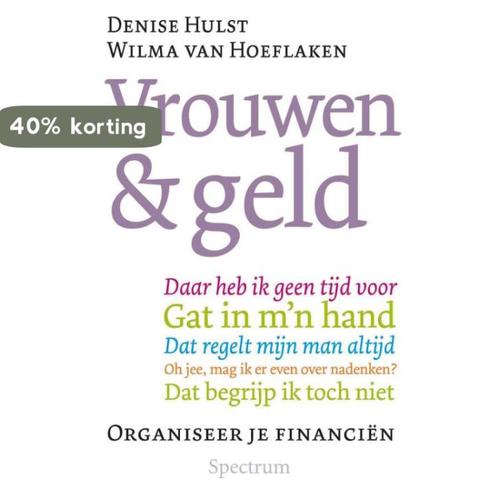 Vrouwen & geld 9789027467430 Denise Hulst, Boeken, Economie, Management en Marketing, Zo goed als nieuw, Verzenden