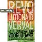 Revolutionair verval 9789035136083 Michiel Visser, Boeken, Verzenden, Zo goed als nieuw, Michiel Visser