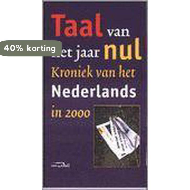 Taal Van Het Jaar Nul 9789066489950 Van Dale, Boeken, Overige Boeken, Zo goed als nieuw, Verzenden
