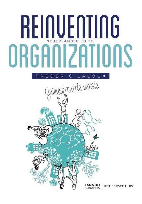 9789082347715 Reinventing Organizations - Geillustreerde ..., Boeken, Economie, Management en Marketing, Zo goed als nieuw, Verzenden
