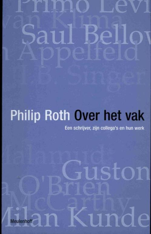 Over het vak 9789029070676 Philip Roth, Boeken, Literatuur, Gelezen, Verzenden