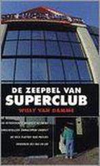Zeepbel van superclub 9789056171926 W. van Damme, Verzenden, Gelezen, W. van Damme