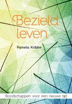 Bezield leven 9789401303972 Pamela Kribbe, Verzenden, Gelezen, Pamela Kribbe
