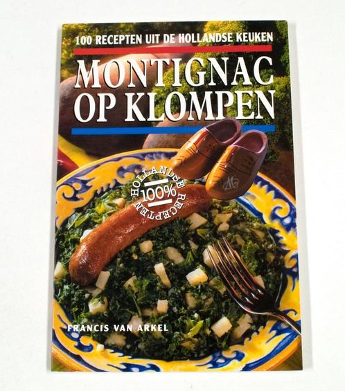 Montignac op klompen 9789075720204 F. van Arkel, Boeken, Wetenschap, Gelezen, Verzenden