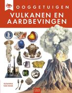 9789044856088 Ooggetuigen - Vulkanen en aardbevingen, Verzenden, Nieuw, Susanna Van Rose