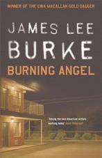 Burning Angel 9780752816524 James Lee Burke, Gelezen, James Lee Burke, Verzenden