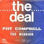 vinyl single 7 inch - Pat Campbell - The Deal / The Mission, Verzenden, Zo goed als nieuw