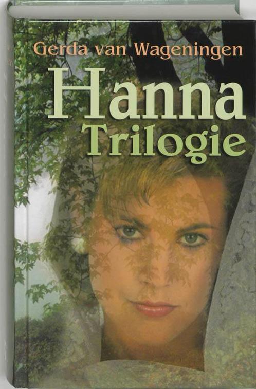 Hanna Trilogie 9789059771482 G. van Wageningen, Boeken, Streekboeken en Streekromans, Gelezen, Verzenden