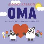 Oma 9789026161681 Jimmy Fallon, Boeken, Kinderboeken | Baby's en Peuters, Gelezen, Verzenden, Jimmy Fallon, Miguel Ordonez
