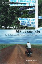 Verstand op nul, blik op oneindig / Grandtour 9789025110246, Verzenden, Zo goed als nieuw, F. van Dyke