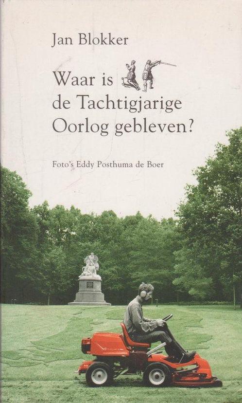 Waar Is De Tachtigjarige Oorlog Gebleven, Boeken, Overige Boeken, Ophalen of Verzenden