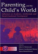 Parenting and the Childs World John G. Borkowski, Marie Bri, Verzenden, Zo goed als nieuw
