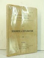 Raoul Désormeaux - La Virginite et la defloration - 1905, Antiek en Kunst, Antiek | Boeken en Bijbels