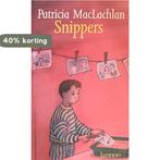 Snippers 9789020920468 P. MacLachlan, Verzenden, Gelezen, P. MacLachlan