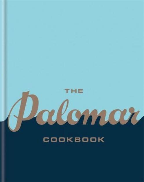 The Palomar Cookbook 9781784720995 The Palomar, Boeken, Taal | Engels, Gelezen, Verzenden
