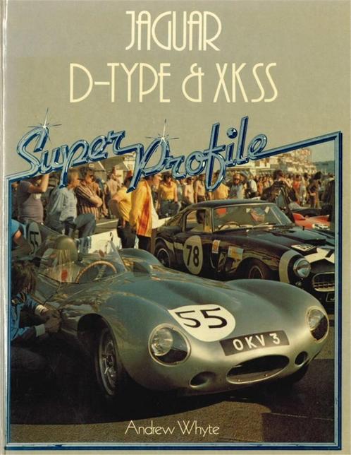 JAGUAR D-TYPE & XKSS, SUPER PROFILE, Boeken, Auto's | Boeken