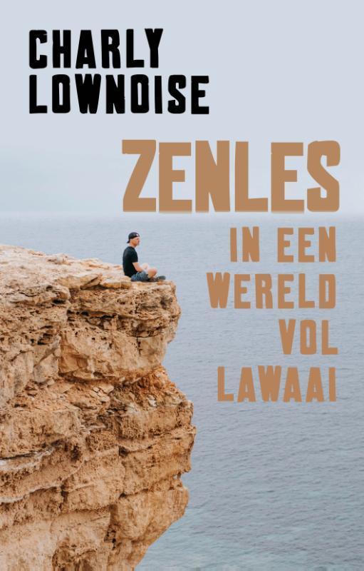 Zenles in een wereld vol lawaai 9789021575681 Ramon Roelofs, Boeken, Overige Boeken, Zo goed als nieuw, Verzenden