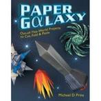 Paper galaxy: out-of-this-world projects to cut, fold &, Gelezen, Michael D. Prins, Verzenden
