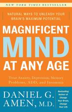 Magnificent Mind at Any Age 9780307339102 Daniel G. Amen, Boeken, Verzenden, Gelezen, Daniel G. Amen