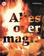 Alles over magie - Nevill Drury - 9789044307641 - Hardcover, Boeken, Esoterie en Spiritualiteit, Nieuw, Verzenden